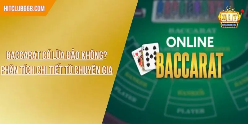baccarat có lừa đảo không