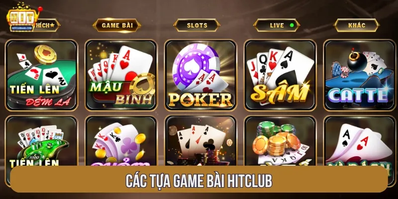 Các tựa game bài Hitclub