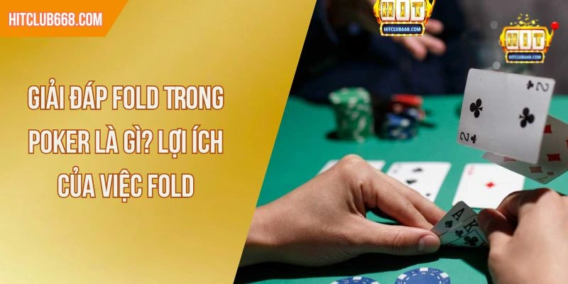 fold trong poker là gì