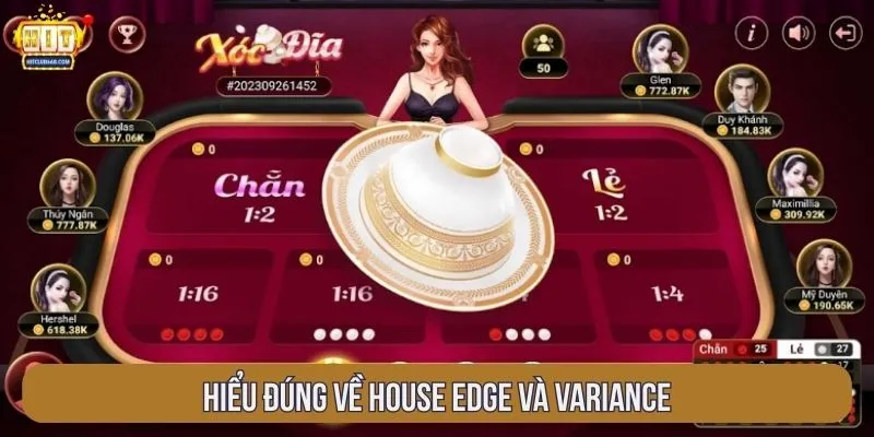 Hiểu đúng về House Edge và Variance