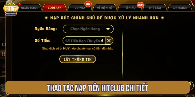Hướng dẫn từng bước nạp tiền Hitclub tránh gặp sai sót