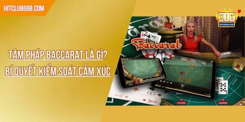 Tâm pháp baccarat là gì